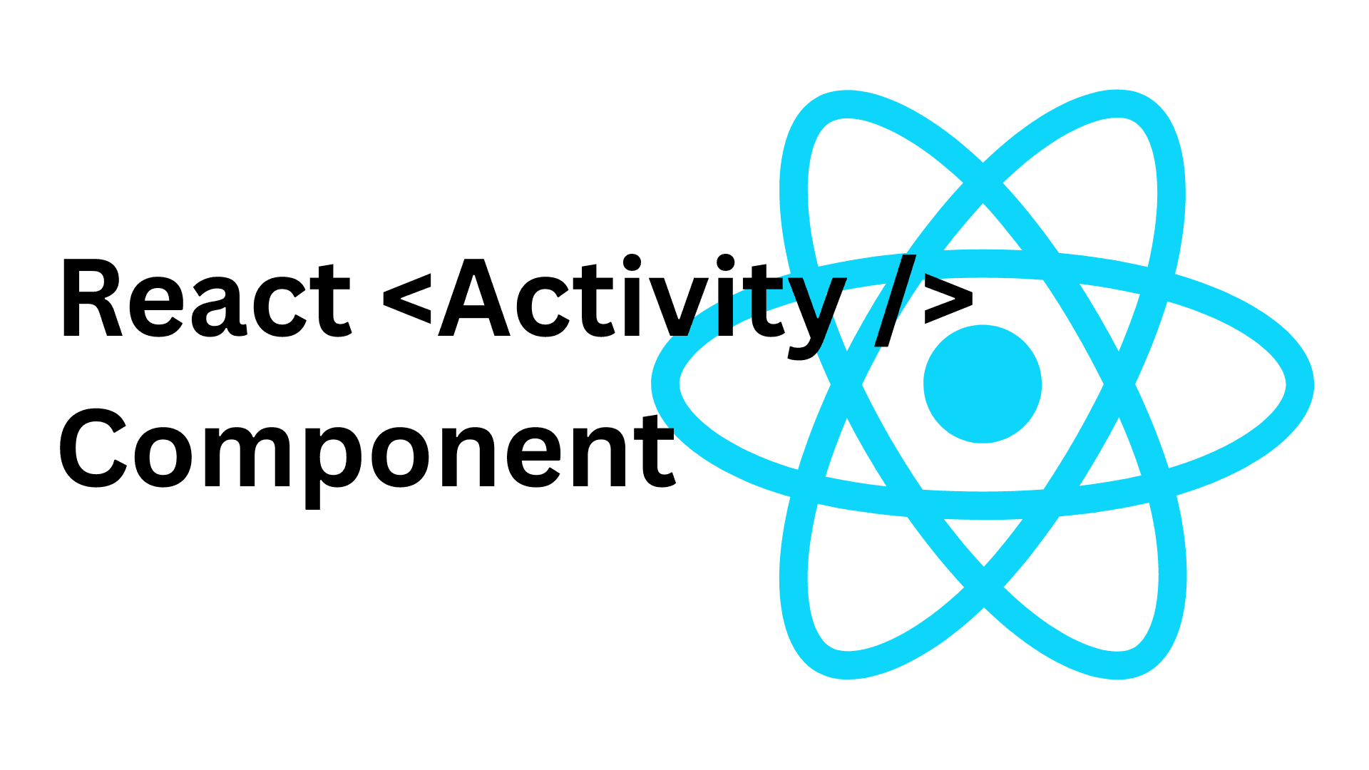 React's new Activity Component